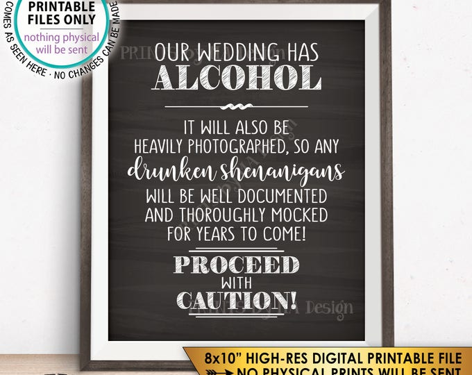 Wedding Bar Sign, Wedding Alcohol, Drunken Shenanigans Documented Proceed with Caution Sign, Chalkboard Style PRINTABLE 8x10” Sign <ID>