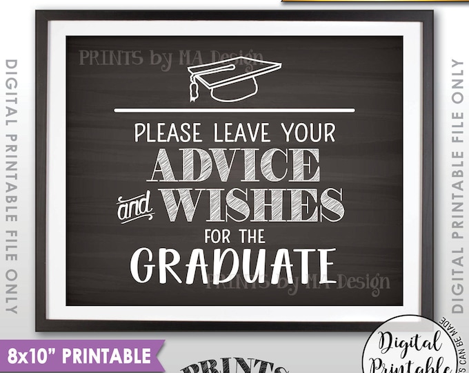 Graduation Party Decorations, Please Leave your Advice and Well Wishes for the Graduate Sign, PRINTABLE 8x10” Chalkboard Style Sign <ID>