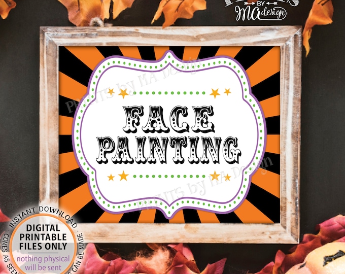 Halloween Face Painting Sign, Carnival Party Face, Carnival Games, Circus Face Painting, Circus Activities, PRINTABLE 8x10/16x20” Sign <ID>