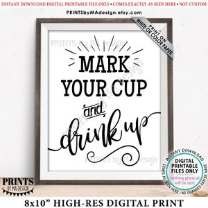 Segna la tua tazza e bevi il cartello, scrivi il tuo nome su una tazza, segno <ID> 8x10 "STAMPABILE