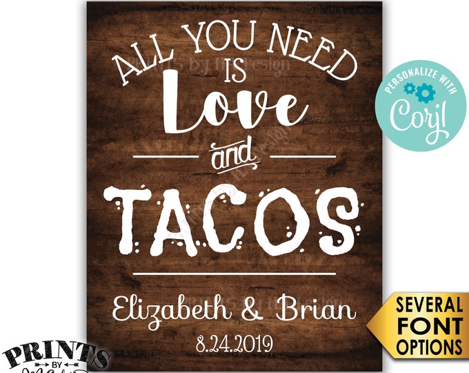 All You Need is Love and Tacos Sign, Taco Bar Wedding Sign, PRINTABLE 8x10/16x20” Brown Rustic Wood Style Sign <Edit Yourself with Corjl>