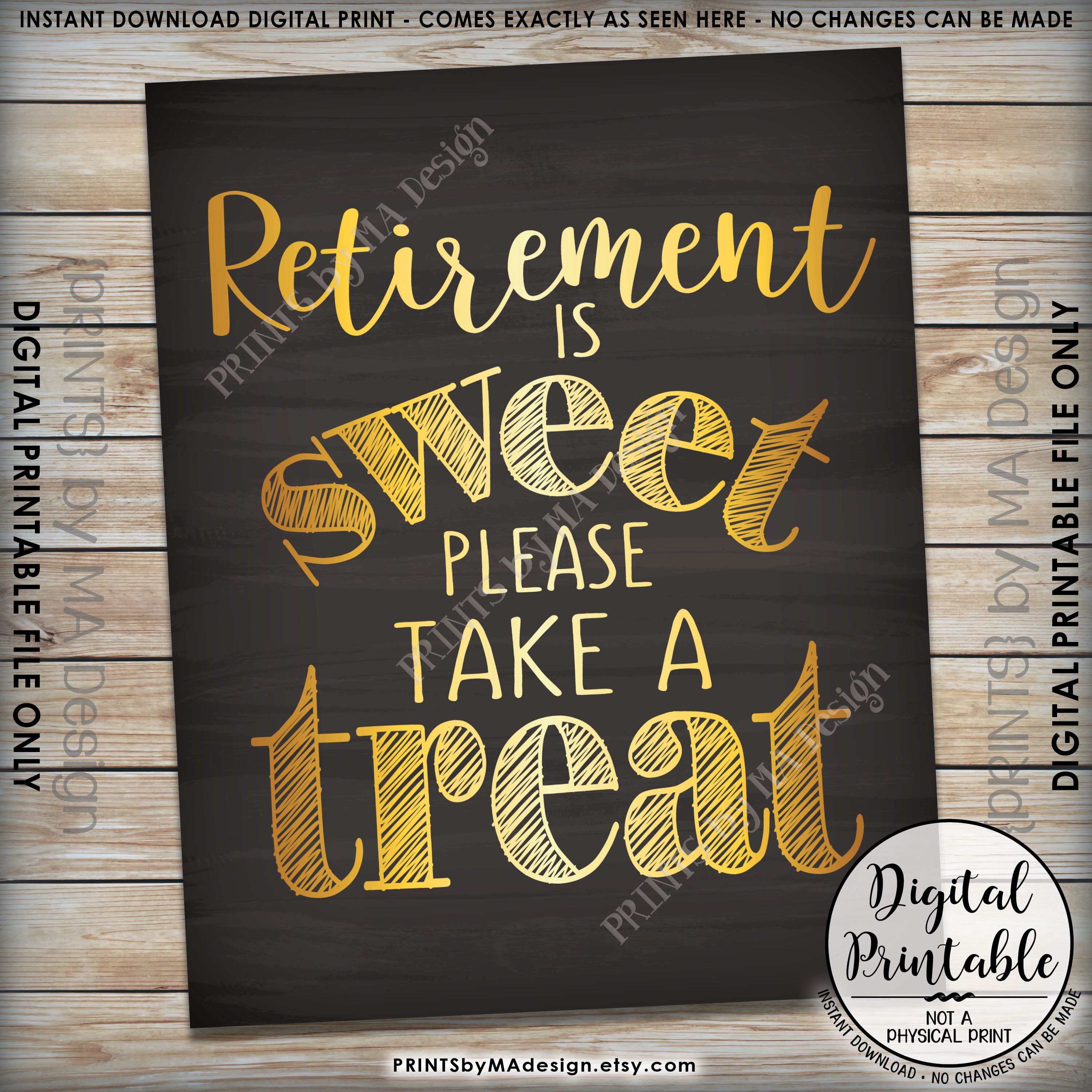 Retirement Sign, Retirement is Sweet Please Take a Treat Retirement