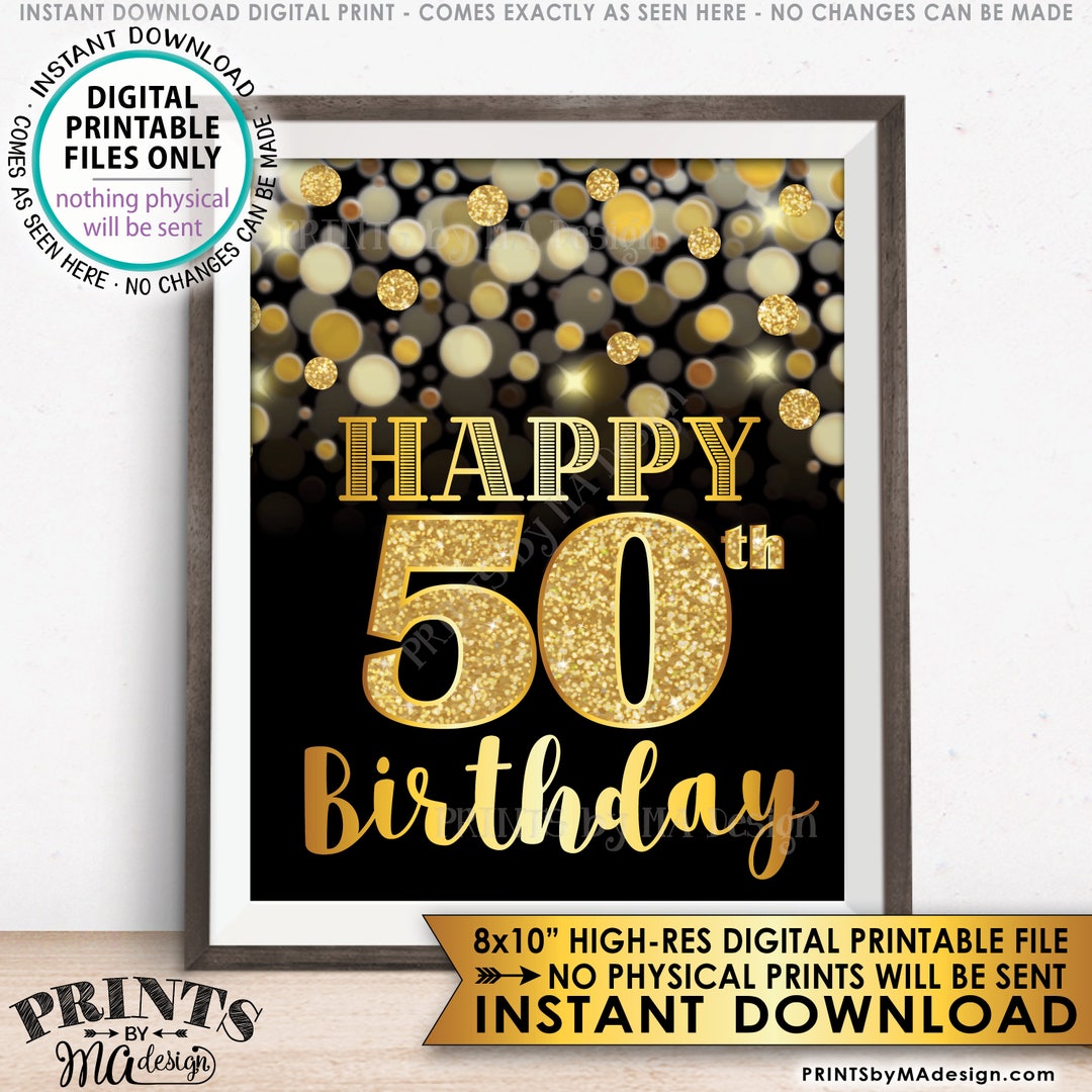 50th-birthday-sign-happy-birthday-golden-fiftieth-birthday-card-50-years-black-gold-glitter-8x10-printable-instant-download-bday-sign-etsy