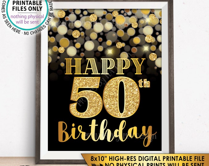 50th Birthday Sign, Happy Birthday, Golden Fiftieth Birthday Card, 50 Years, Black & Gold Glitter 8x10” PRINTABLE Instant Download Bday Sign