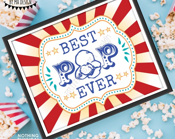 Best Pop Ever Sign, Popcorn, Carnival Father's Day Gift, Popcorn Favors, Circus Theme, Dad, Grandpa, PRINTABLE 8x10/16x20” Popcorn Sign <ID>