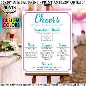 May include: A digital printable sign with the text "Cheers" in teal script. The sign lists drink options: beer, liquor, wine, and mixers. The sign is on a wooden easel, with a custom colors option. The sign is 16x20 inches or 8x10 inches.
