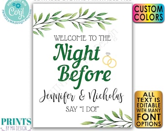Welcome to the Night Before Editable Greenery Style Rehearsal Dinner Sign, PRINTABLE 8x10/16x20” Sign <Edit Yourself w/Corjl>