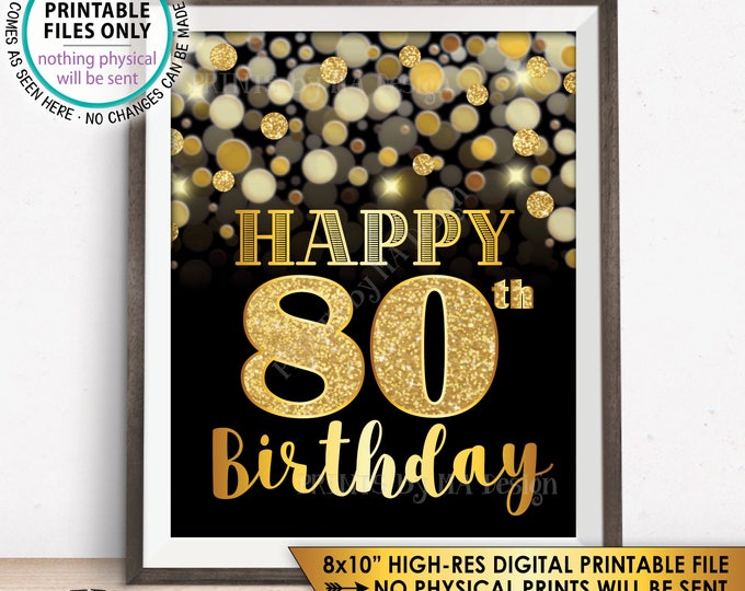 80th Birthday Sign, Happy Birthday, 80 Golden Birthday Card, 80 Years, Black & Gold Glitter 8x10” PRINTABLE Instant Download B-day Sign