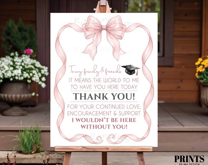 Thank You from the Graduate Sign, Elegant Pink Organza Ribbon Coquette Bow, Graduation Party Decoration, PRINTABLE 8x10/16x20” Sign <ID>