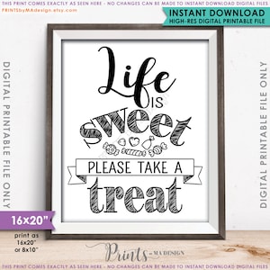 Life is Sweet Please Take a Treat Sign, Sweet Treat Sign, Candy Bar Sign, Dessert Sign, 8x10/16x20&quot; Instant Download Digital Printable File