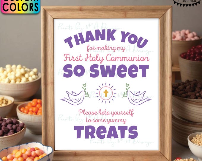 Thank You for Making My First Holy Communion so Sweet, Help Yourself to Some Yummy Treats, Party Favors, PRINTABLE 16x20” Candy Bar Sign