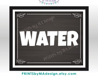Water Sign, Graduation Party Beverage Station, Grad Decoration, Drinks, PRINTABLE 8x10/16x20” Chalkboard Style Water Sign <ID>
