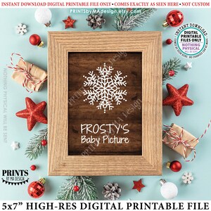 Frosty&#39;s Baby Picture, Frosty the Snowman, Snowflake Winter Decor, Christmas, PRINTABLE 5x7” Rustic Wood Style Sign, Digital File &lt;ID&gt;