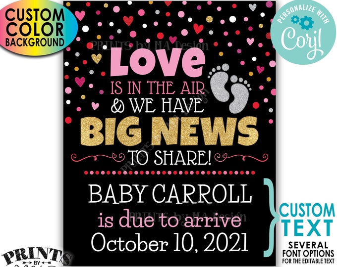 Valentine's Day Pregnancy Announcement, Love is in the Air Have Big News to Share, Color Background, PRINTABLE Sign <Edit Yourself w/Corjl>