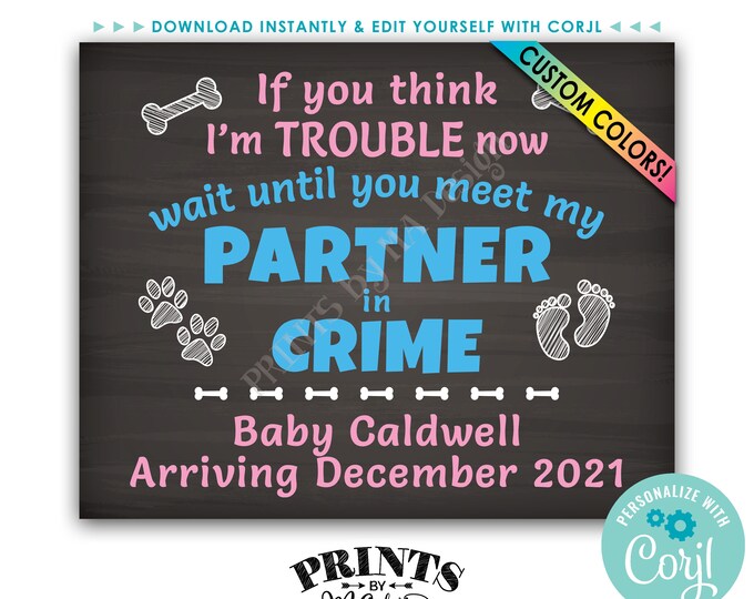 Meet My Partner in Crime Dog Pregnancy Announcement Sign, PRINTABLE 16x20” Chalkboard Style Baby Reveal Sign <Edit Yourself with Corjl>