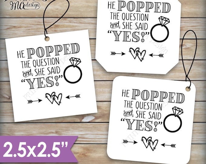 Engagement Party Tags, He Popped the Question and She Said Yes, 8.5x11" PRINTABLE Sheet of 2.5" Square Tags <ID>
