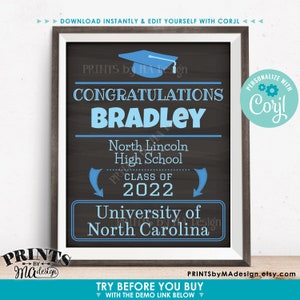 May include: A printable graduation sign with a chalkboard background. The sign is decorated with a blue graduation cap, a blue banner, and a blue and white text box. The text on the sign reads "Congratulations Bradley, North Lincoln High School, Class of 2022, University of North Carolina".