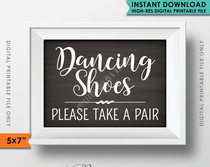 Dancing Shoes Sign, Please Take a Pair, Dance Shoes, Dance Some More, Chalkboard Style Wedding Sign, 5x7" Instant Download Digital Printable