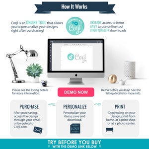 May include: A graphic showing how to use Corjl, an online tool for personalizing designs. The graphic shows a computer screen with the Corjl logo, and steps for purchasing, personalizing, and printing designs. The text "Try Before You Buy" is included with a link to a demo.