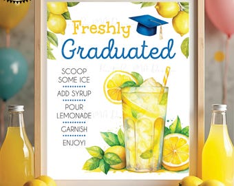 Graduation Party Lemonade Sign, Freshly Graduated, Blue Grad Cap, Lemon Grad Party Decor, Digital PRINTABLE 8x10/16x20” Sign <ID>