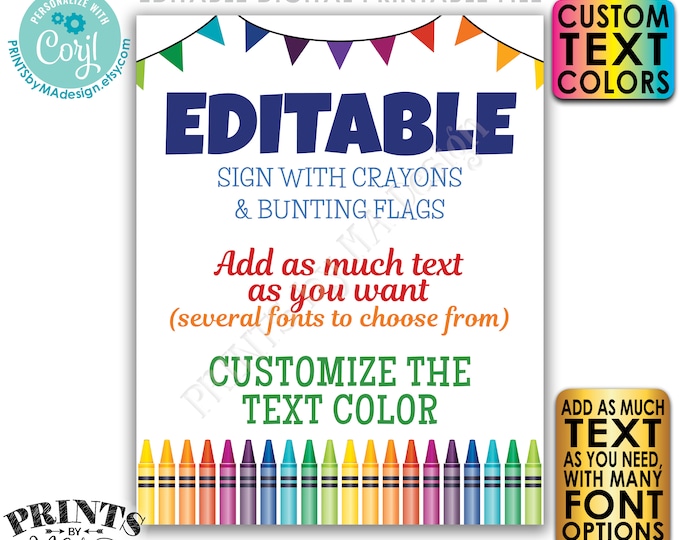 Editable Sign with Colorful Crayons & Bunting Flags, Custom PRINTABLE 8x10/16x20” Portrait Sign, Choose Text <Edit Yourself w/Corjl>