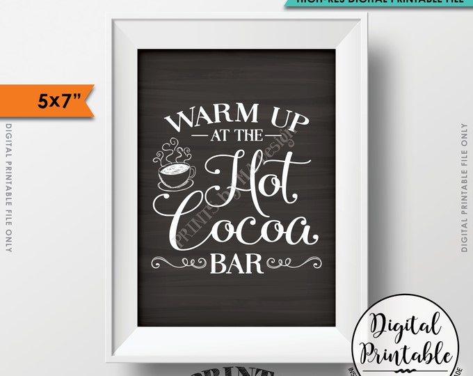 Hot Cocoa Bar Sign, Warm Up at the Hot Cocoa Bar, Hot Chocolate Bar Sign, Wedding Sign, Instant Download 5x7” Chalkboard Style Printable