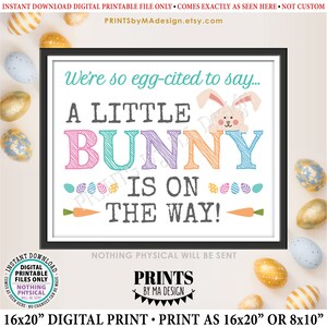 Annonce de grossesse de Pâques, So Egg-cited To Say A Little Bunny is on the Way, PRINTABLE 8x10/16x20" Easter Baby Reveal Sign, White <ID>