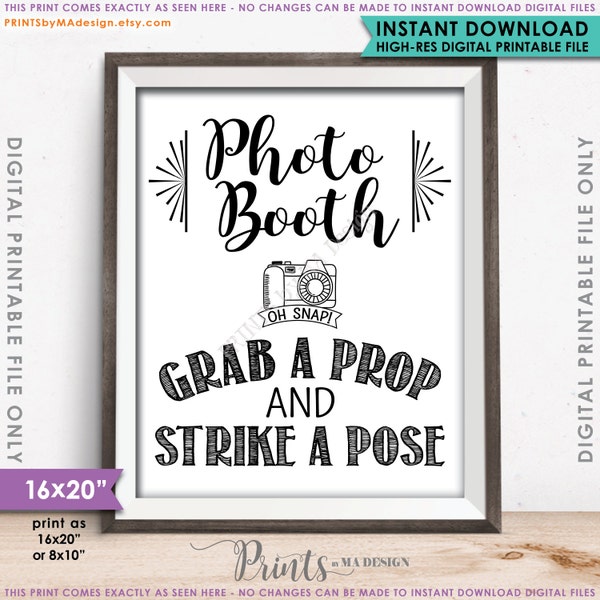 Photobooth Schild, Schnapp dir eine Requisite und streik eine Pose Photobooth Schild, Selfie Station, DRUCKBARE 8x10/16x20 Zoll Schild <ID>