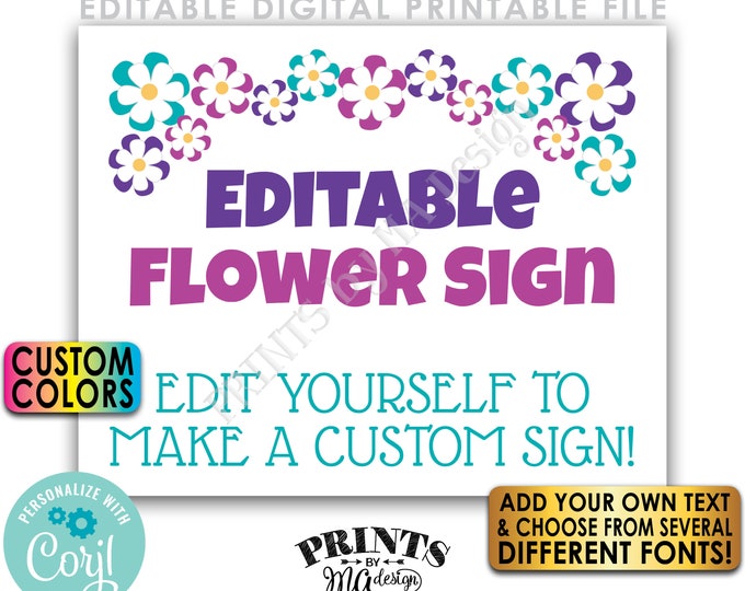 Editable Flower Sign, Custom Floral Design, Choose Your Text, PRINTABLE 8x10/16x20” Landscape Sign <Edit Yourself w/Corjl>