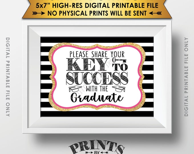 Please share your Key to Success with the Graduate Advice, Graduation Party Sign, Black Pink & Gold Glitter Printable 5x7” Instant Download