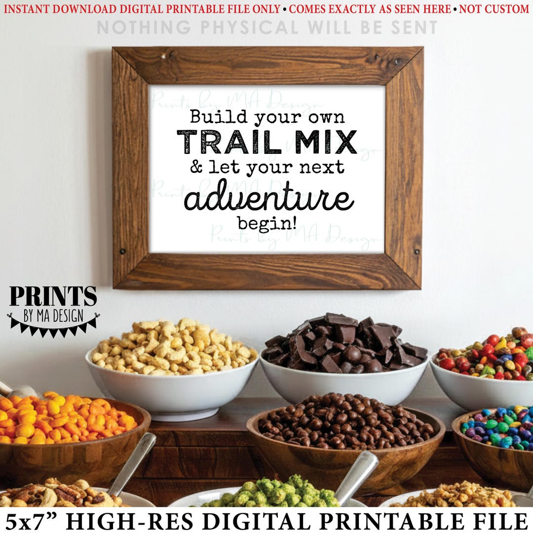Trail Mix Bar Sign, Build Your Own Trail Mix & Let Your Next Adventure ...