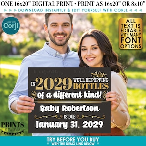 May include: A digital print announcement, sized 16x20 inches, featuring a black background with gold text. The announcement reads "In 2029 We'll Be Popping Bottles of a different kind!" and includes the baby's name and due date.