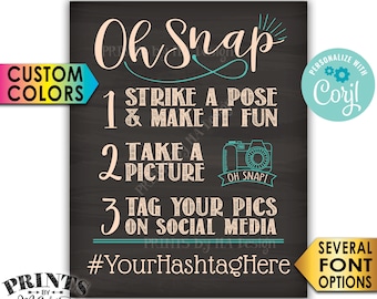 Oh Snap Hashtag Sign, Share Photos on Social Media, PRINTABLE 8x10/16x20” Chalkboard Style Sign <Edit Yourself with Corjl>