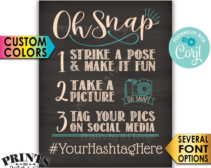 Oh Snap Hashtag Sign, Share Photos on Social Media, PRINTABLE 8x10/16x20” Chalkboard Style Sign <Edit Yourself with Corjl>