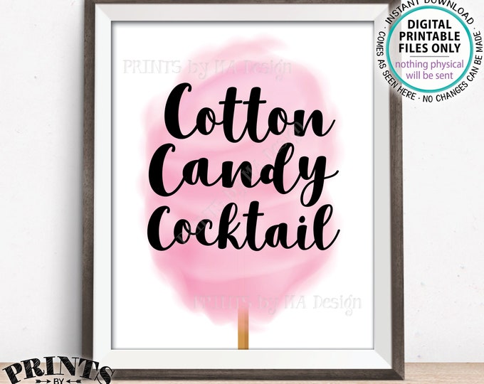 Cotton Candy Cocktail Sign, Cotton Candy Mixed Drink Bar Wedding Sign Birthday Graduation Party, PRINTABLE 8x10” Pink Cotton Candy Sign <ID>