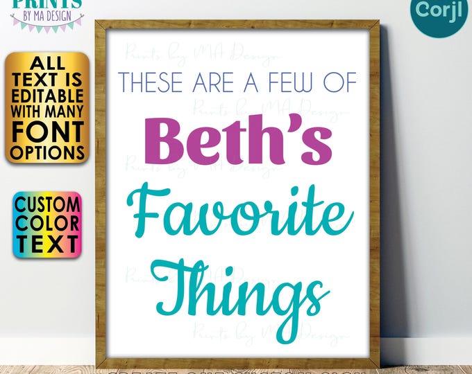 Favorite Things Sign, Custom Name and Colors, DIY PRINTABLE 8x10/16x20” Sign <Edit Yourself with Corjl>