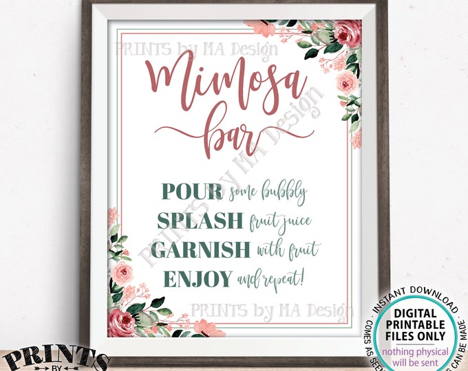 Mimosa Bar Sign, Make your own Mimosa, Bridal Shower Wedding Brunch Mimosas, Rose Gold, Blush Floral PRINTABLE Sign <ID>