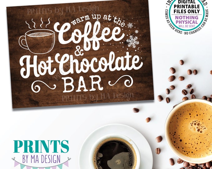 Coffee and Hot Chocolate Sign, Warm Up at the Hot Beverage Bar, Cocoa and Coffee, PRINTABLE 5x7” Rustic Brown Wood Style Sign <ID>