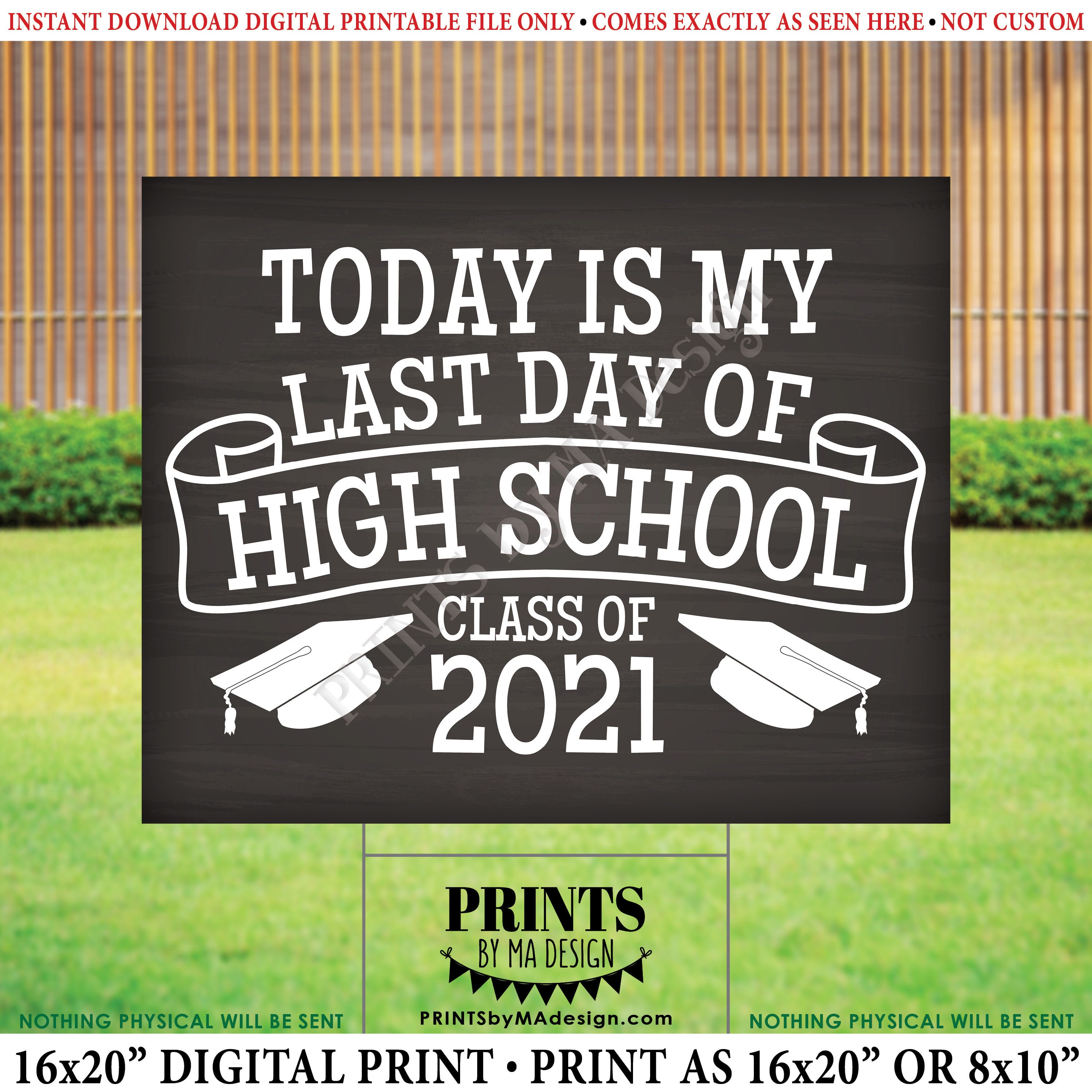 Last Day of High School Sign High School Graduation Sign Etsy