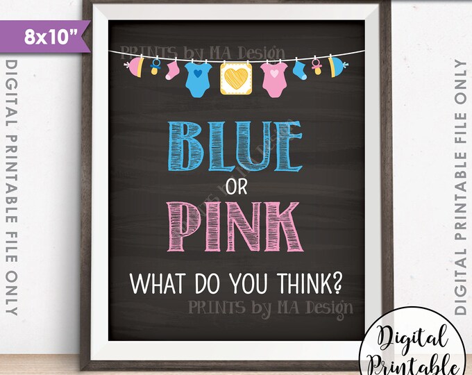 Gender Reveal Sign, Blue or Pink What Do You Think? Gender Reveal Party Decorations, PRINTABLE 8x10” Chalkboard Style Instant Download