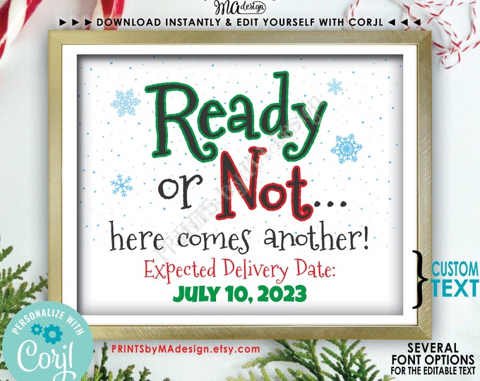 Christmas Pregnancy Announcement, Ready or Not Here Comes Another, PRINTABLE 8x10/16x20” Baby Reveal Sign <Edit Yourself with Corjl>