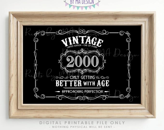 2000 Birthday Sign, Vintage Better with Age Poster, Whiskey Theme Decoration, PRINTABLE 24x36” Black & White Landscape 2000 Sign <ID>