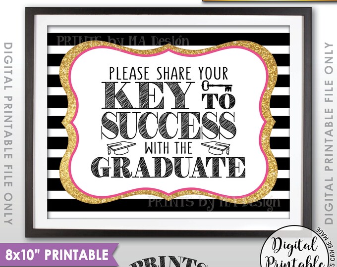 Please share your Key to Success with the Graduate, Grad Advice, Graduation Party Sign, Black Pink & Gold Glitter PRINTABLE 8x10” Sign <ID>