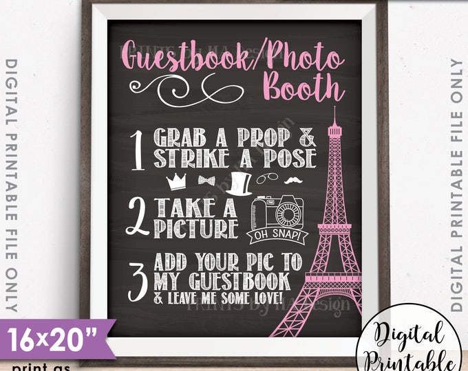 Paris Guestbook Photobooth Sign, Add Photo to Guest Book Photo Booth, Paris France, Birthday, Chalkboard Style PRINTABLE 8x10/16x20” <ID>
