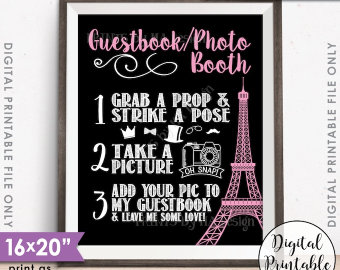 Paris Guestbook Photobooth Sign, Add Photo to Guest Book Photo Booth, Paris France Sweet 16 Birthday, Pink Black, PRINTABLE 8x10/16x20” <ID>