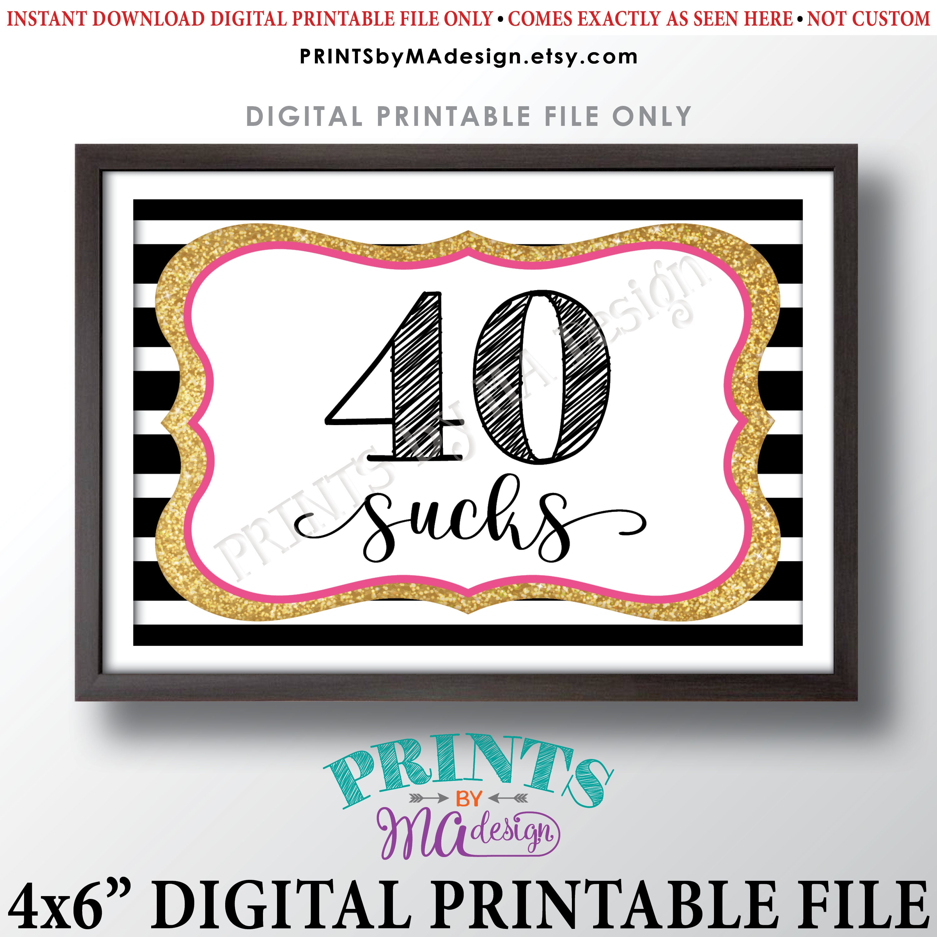40 Sucks Sign 40 Sucks 40th Birthday Sign Funny Birthday Decor 