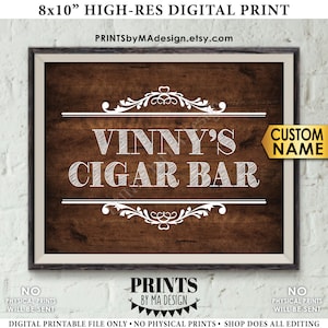 Cigar Bar Sign, Custom Cigar Sign, Personalized Cigar Bar Sign, Man Cave, PRINTABLE 8x10” Dark Brown Rustic Wood Style Sign