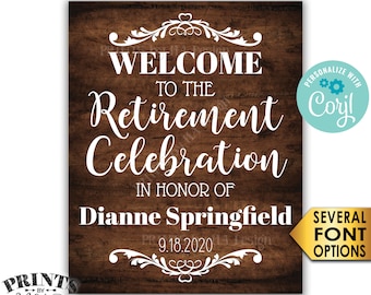 Retirement Party Sign, Welcome to the Retirement Celebration, PRINTABLE Rustic Wood Style 8x10/16x20” Sign <Edit Yourself with Corjl>