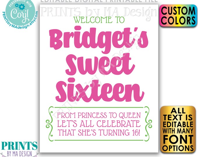 Sweet Sixteen Welcome Sign, From Princess to Queen Celebrate She's Turning Sweet 16, PRINTABLE 16x20” Sweet 16 Sign <Edit Yourself w/Corjl>