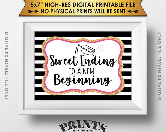 A Sweet Ending to a New Beginning Graduation Sign, Graduation Party Sweet Treats, Black Pink & Gold Glitter Printable 5x7” Instant Download